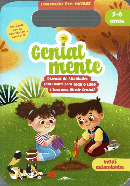 GENIALMENTE PRÉ-ESCOLAR 5-6 ANOS dezenas de atividades para levares para todo o lado e teres uma mente genial! inclui autocolantes