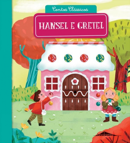 CONTOS CLASSICOS - HANSEL E GRETEL