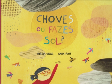 CHOVES OU FAZES SOL?