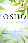 MEDITACAO - A PRIMEIRA E ULTIMA LIBERDADE - edicao de bolso