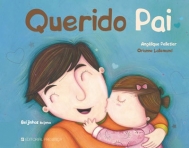 QUERIDO PAI - COL. BEIJINHOS BEIJINHOS