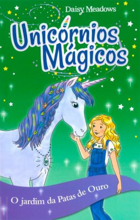 72587.10- UNICÓRNIOS MÁGICOS- 0 JARDIM DAS PATAS DE OURO