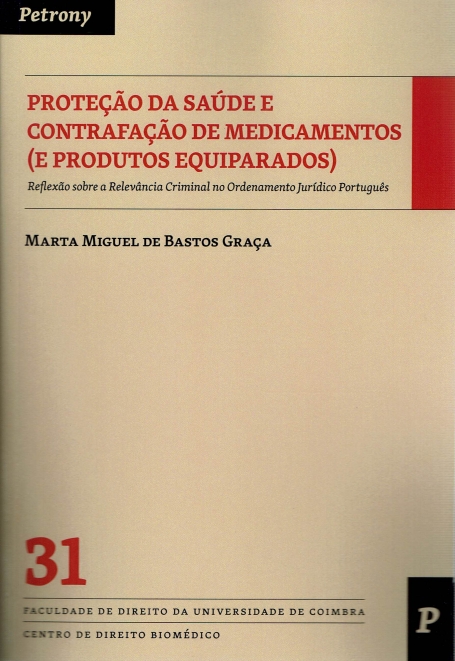 PROTEÇÃO DA SAUDE E CONTRAFAÇÃO DE MEDICAMENTOS ( E PRODUTOS EQUIPARADOS)