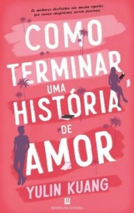 COMO TERMINAR UMA HISTÓRIA DE AMOR
