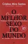 O MELHOR SEXO DO MUNDO OS SEGREDOS MAIS BEM GUARDADOS QUE VAO REVOLUCIONAR A SUA INTIMIDADE