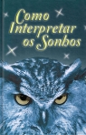 COMO INTERPRETAR OS SONHOS