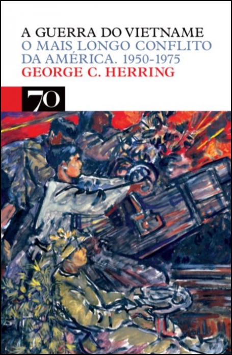 GUERRA DO VIETNAME - MAIS LONGO CONFLITO DA AMERICA 1950-1975