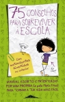 75 CONSELHOS PARA SOBREVIVER A ESCOLA