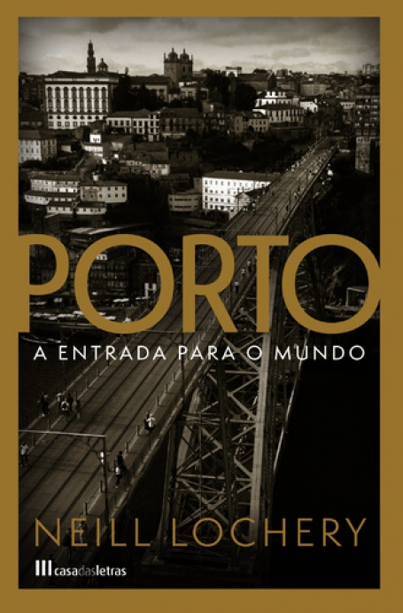 PORTO A ENTRADA PARA O MUNDO