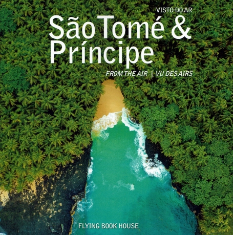 SÃO TOMÉ E PRINCIPE VISTO DO AR I FROM THE AIR I VU DES AIRS