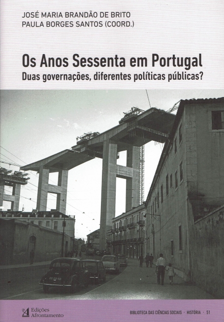 OS ANOS SESSENTA EM PORTUGAL- duas governaçoes, diferentes politicas publicas?