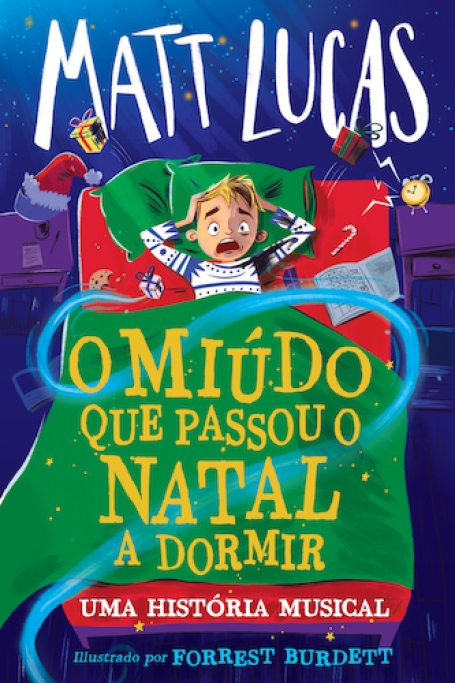 O MIÚDO QUE PASSOU O NATAL A DORMIR - UMA HISTÓRIA MUSICAL