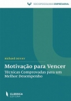 MOTIVAÇAO PARA VENCER - tecnicas comprovadas para um melhor desempenho