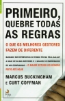 PRIMEIRO QUEBRE TODAS AS REGRAS - O QUE OS MELHORES GESTORES FAZEM DE DIFERENTE
