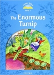 THE ENORMOUS TURNIP - WITH E-BOOK - CLASSIC TALES LEVEL 1