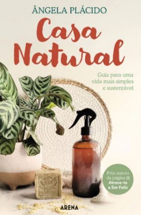 CASA NATURAL guia para uma vida mais simples e sustentável