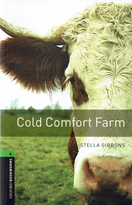 COLD COMFORT FARM - OXFORD BOOKWORMS LEVEL 6