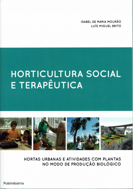 HORTICULTURA SOCIAL E TERAPEUTICA - hortas urbanas e atividades com plantas no modo de producao biologico