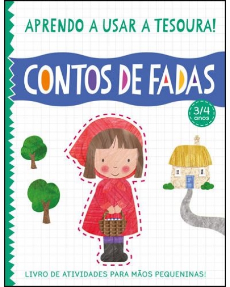 APRENDO A USAR A TESOURA - CONTOS DE FADAS