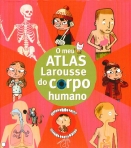 MEU ATLAS LAROUSSE DO CORPO HUMANO