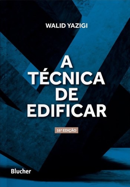A técnica de edificar