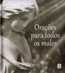 ORACOES PARA TODOS OS MALES