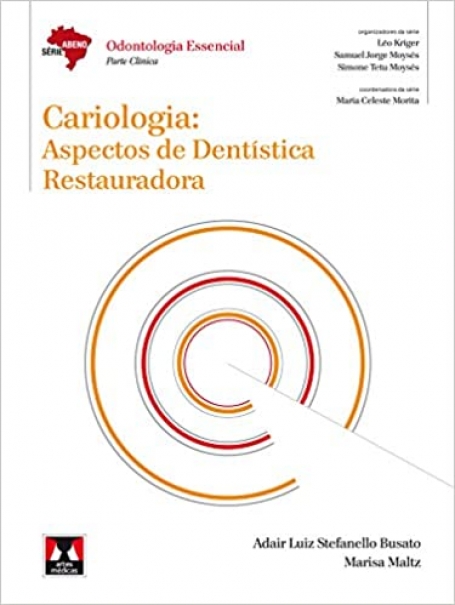 ABENO - CARIOLOGIA: ASPECTOS DE DENTISTICA