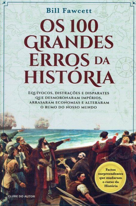 OS 100 GRANDES ERROS DA HISTÓRIA