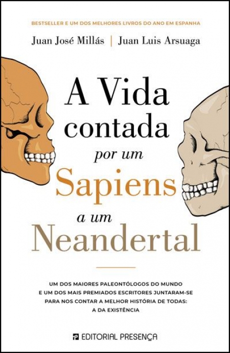 A VIDA CONTADA POR UM SAPIENS A UM NEANDERTAL