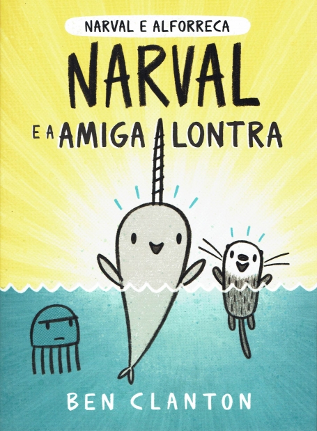 NARVAL E ALFORRECA : NARVAL E A AMIGA LONTRA
