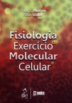 Fisiologia do Exercício Molecular e Celular - 1ª/2012
