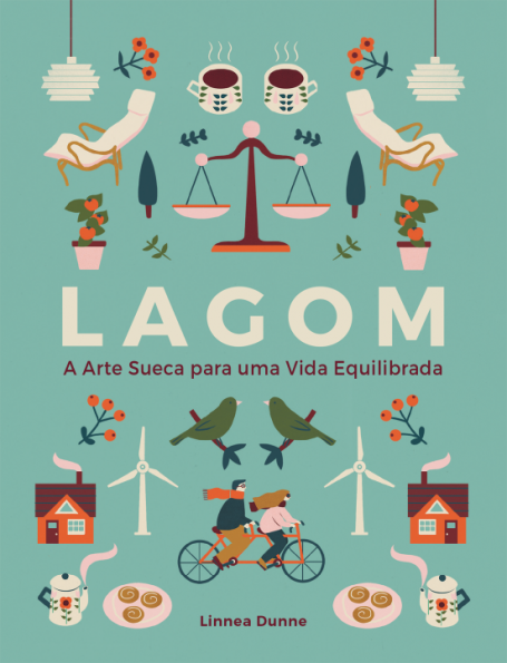 LAGOM - A ARTE SUECA PARA UMA VIDA EQUILIBRADA