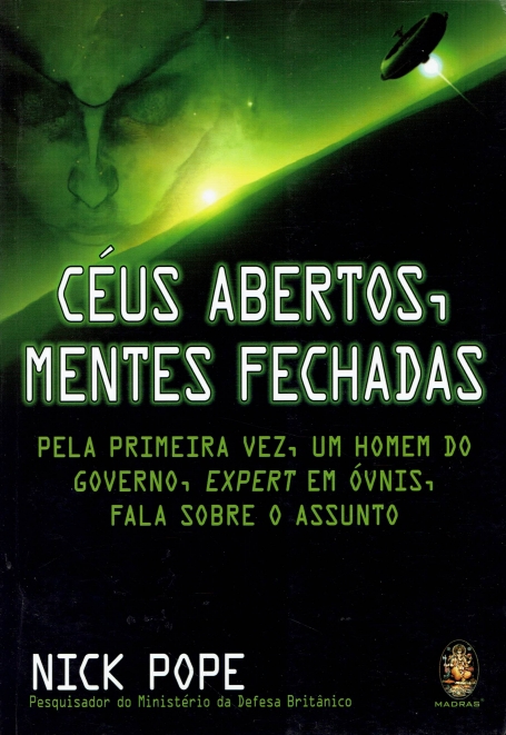 CEUS ABERTOS MENTES FECHADAS - pela primeira vez, um homem do governo, expert em óvnis, fala sobre o assunto