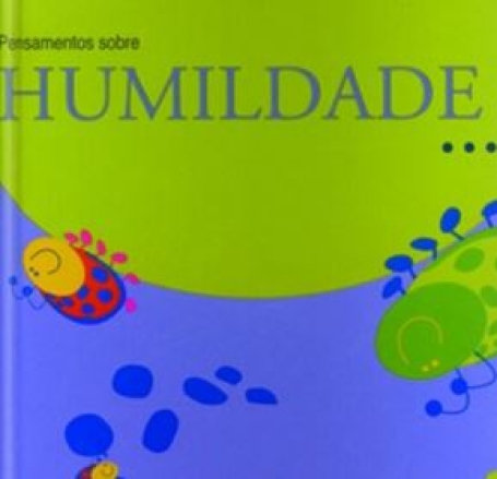 PENSAMENTOS SOBRE HUMILDADE