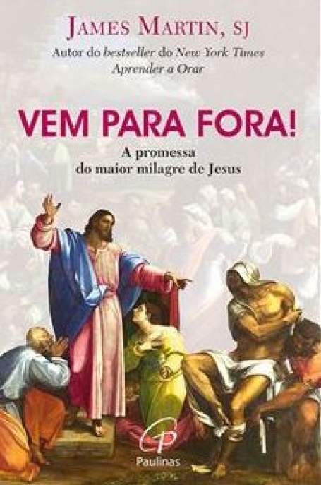 VEM PARA FORA! a promessa do maior milagre de jesus