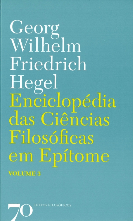 ENCICLOPEDIA DAS CIENCIAS FILOSOFICAS EM EPITOME VOLUME 3