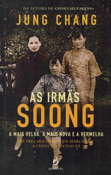 AS IRMÃS SOONG - a mais velha a mais nova e a vermelho - as três mulheres que marcaram a China do Século XX