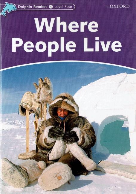 WHERE PEOPLE LIVE - DOLPHIN READERS LEVEL 4