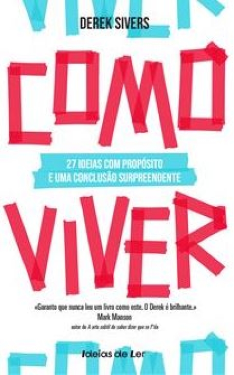 03741.10 - COMO VIVER - 27 ideias com propósito e uma conclusão surpreendente