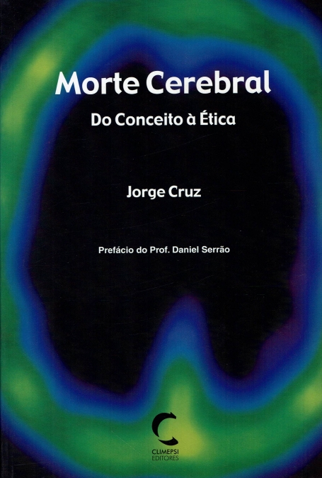 MORTE CEREBRAL - DO CONCEITO A ETICA