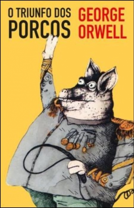 O TRIUNFO DOS PORCOS