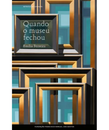 QUANDO O MUSEU FECHOU