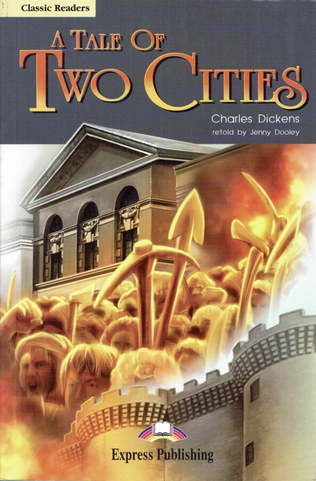 A TALE OF TWO CITIES - CLASSIC READERS LEVEL 6