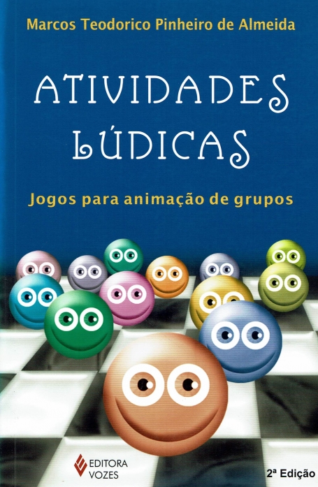 ATIVIDADES LUDICAS - JOGOS PARA ANIMACAO DE GRUPOS
