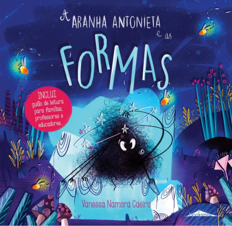 A ARANHA ANTONIETA E AS FORMAS