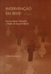 INTERVENCAO EM REDE - Servico social, sistemica e redes de suporte social 2a edicao