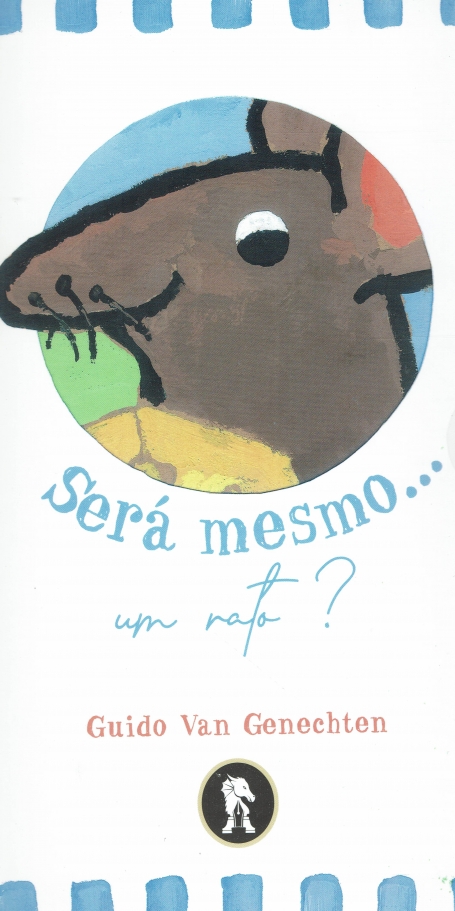 SERÁ MESMO... UM RATO?