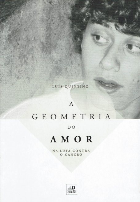GEOMETRIA DO AMOR - NA LUTA CONTRA O CANCRO