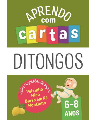 APRENDO COM CARTAS: DITONGOS (6-8 ANOS)