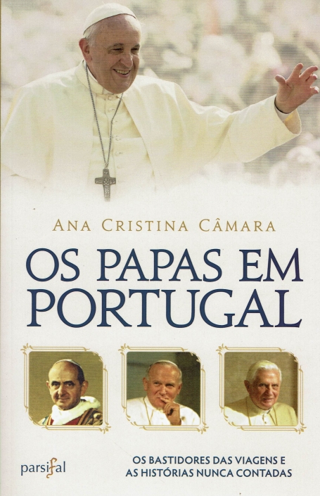 OS PAPAS EM PORTUGAL - os bastidores das viagens e as historias nunca contadas